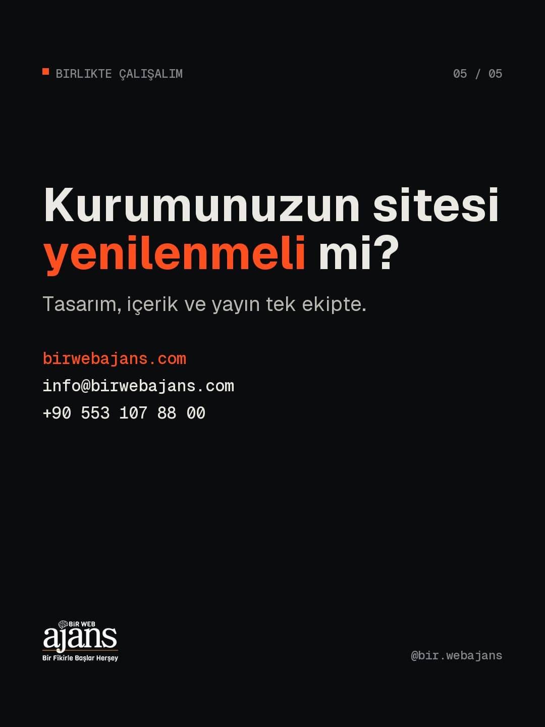 Kurumunuzun sitesi yenilenmeli mi? birwebajans.com